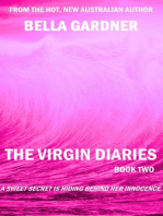 The Virgin Diaries - Book Two: A Sweet Secret Is Hiding Behind Her Innocence.