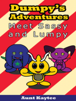 Dumpy's Adventures: Meet Sassy and Lumpy (Season 1: Pilot)