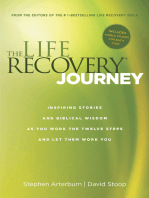 The Life Recovery Journey: Inspiring Stories and Biblical Wisdom as You Work the Twelve Steps and Let Them Work You