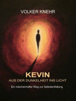 Kevin: Aus der Dunkelheit ins Licht