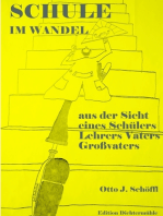 Schule im Wandel: aus der Sicht eines Schülers, Lehrers, Vaters und Großvaters