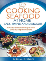 Cooking Seafood at Home: Easy, Simple and Delicious