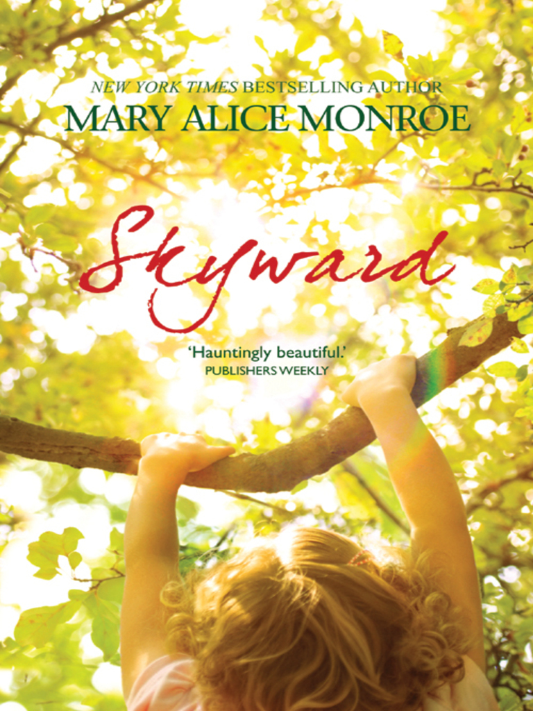 Skyward by Mary Alice Monroe - Ebook | Scribd