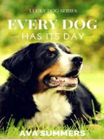 Every Dog Has Its Day