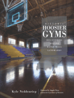 Historic Hoosier Gyms: Discovering Bygone Basketball Landmarks