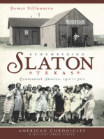 Remembering Slaton, Texas: Centennial Stories, 1911-2011