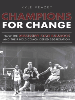 Champions For Change: How the Mississippi State Bulldogs and Their Bold Coach Defied Segregation