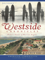 Westside Chronicles: Historic Stories of West Los Angeles