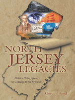 North Jersey Legacies: Hidden History from the Gateway to the Skylnds