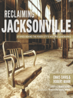 Reclaiming Jacksonville: Stories Behind the River City's Historic Landmarks