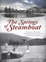 The Springs of Steamboat: Healing Waters, Mysterious Caves and Sparkling Soda