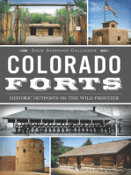 Colorado Forts: Historic Outposts on the Wild Frontier