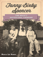 Fanny Bixby Spencer: Long Beach's Inspirational Firebrand