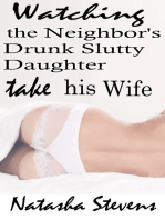 Watching the Neighbor's Slutty Daughter Take His Wife