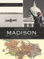 Mysterious Madison: Unsolved Crimes, Strange Creatures & Bizarre Happenstance