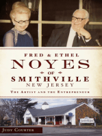 Fred and Ethel Noyes of Smithville, New Jersey: The Artist and the Entrepreneur