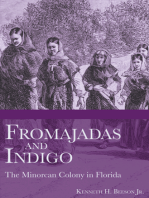 Fromajadas and Indigo: The Minorcan Colony in Florida