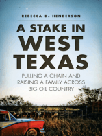 A Stake in West Texas: Pulling a Chain and Raising a Family Across Big Oil Country