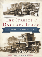 The Streets of Dayton, Texas: History by the Block