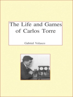 The Life and Chess Games of Carlos Torre: Mexico's First Grandmaster