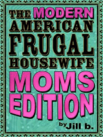 The Modern American Frugal Housewife Book #3: Moms Edition: The Modern American Frugal Housewife Series, #3