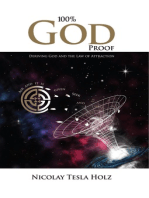 100% God Proof: Deriving God and the Law of Attraction