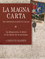 La Magna Carta, son importance pour le Canada: La démocratie, le droit et les droits de la personne
