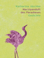 Marzipanduft des Paradieses: Gedichte