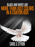 Black And White Are More Than Just Colors In A Crayon Box