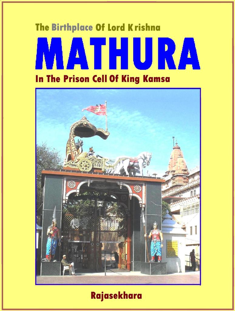 Pure Mathura Sex Videos - Mathura: The Birthplace Of Lord Krishna - In The Prison Cell Of King Kamsa  by Rajasekhara - Ebook | Scribd