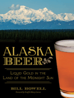 Alaska Beer: Liquid Gold in the Land of the Midnight Sun