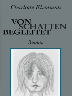 Von Schatten begleitet: Roman