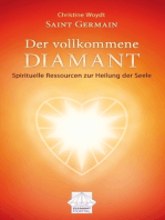 Saint Germain Der vollkommene Diamant: Spirituelle Ressourcen zur Heilung der Seele