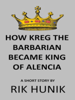 How Kreg The Barbarian Became King Of Alencia