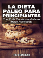 La Dieta Paleo Para Principiantes ¡Top 30 de Recetas de Galletas Paleo Reveladas!