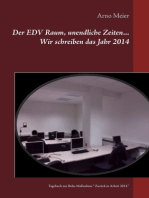 Der EDV Raum, unendliche Zeiten... Wir schreiben das Jahr 2014: Tagebuch zur Reha Maßnahme " Zurück in Arbeit 2014 "