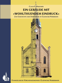Ein Gebäude mit »wohlthuendem Eindruck«: Zur Geschichte der Dorfkirche in Glienicke/Nordbahn