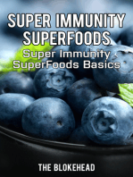Super Immunity SuperFoods: Super Immunity SuperFoods Basics