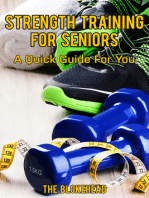 Strength Training For Seniors: A Quick Guide For You