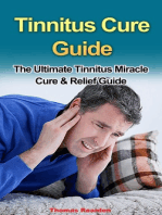 Tinnitus Cure Guide: The Ultimate Tinnitus Miracle Cure & Relief Guide
