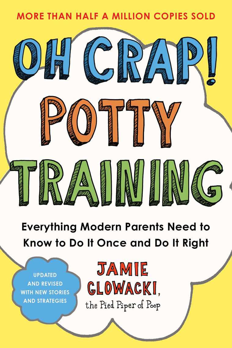 Oh Crap! Potty Training by Jamie Glowacki (Ebook) - Read free for