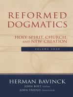 Reformed Dogmatics : Volume 4: Holy Spirit, Church, and New Creation