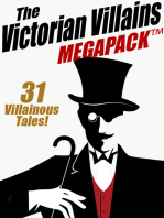 The Victorian Villains MEGAPACK ™: 31 Villainous Tales