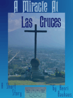 A Miracle at Las Cruces