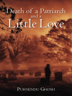 Death of a Patriarch and a Little Love