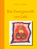 Das Zwergenvolk von Lalé: und die Geschichte der Brezel!