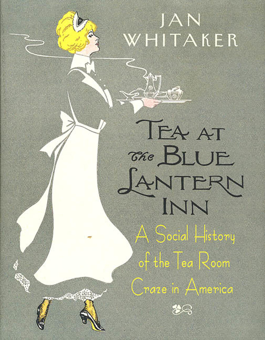 Tea at the Blue Lantern Inn by Jan Whitaker (Ebook) - Read free for 30 days