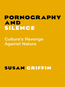 Pornography and Silence by Susan Griffin - Ebook | Scribd