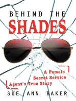 Behind the Shades