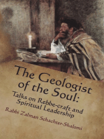 The Geologist of the Soul: Talks on Rebbe-craft and Spiritual Leadership